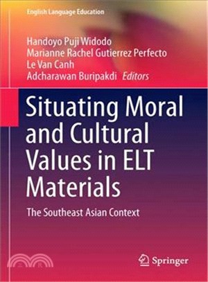 Situating Moral and Cultural Values in Elt Materials ─ The Southeast Asian Context