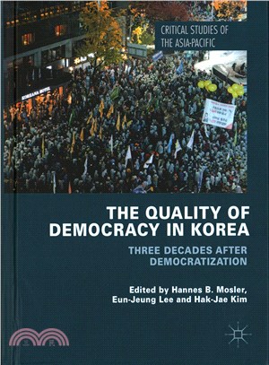 The Quality of Democracy in Korea ― Three Decades After Democratization
