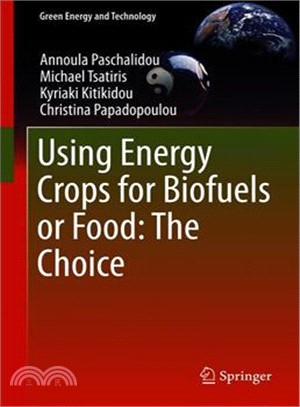 Using Energy Crops for Biofuels or Food ― The Choice