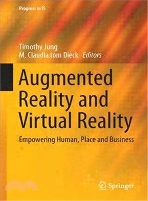 Augmented Reality and Virtual Reality ― Empowering Human, Place and Business