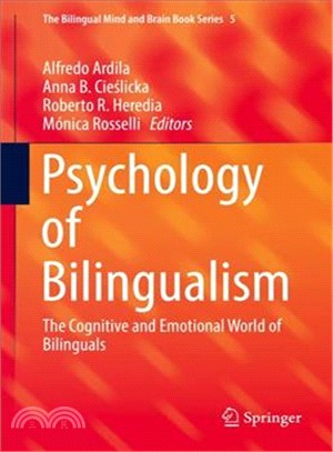 Psychology of Bilingualism ― The Cognitive and Emotional World of Bilinguals