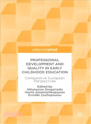 Professional Development and Quality in Early Childhood Education ─ Comparative European Perspectives