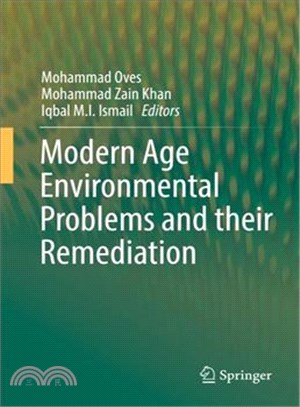 Modern Age Environmental Problems and Their Remediation