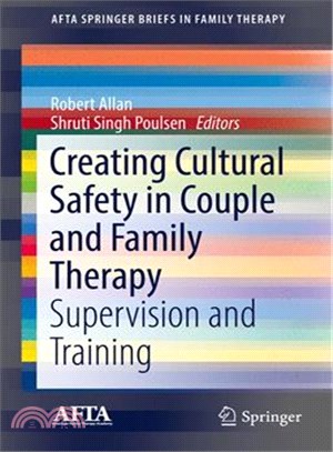 Creating Cultural Safety in Couple and Family Therapy ― Supervision and Training