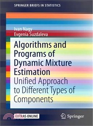 Algorithms and Programs of Dynamic Mixture Estimation ― Unified Approach to Different Types of Components