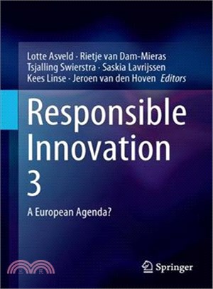 Responsible Innovation 3 ― A European Agenda?