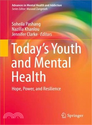 Today Youth and Mental Health ― Hope, Power, and Resilience