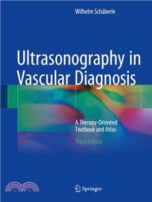 Ultrasonography in Vascular Diagnosis：A Therapy-Oriented Textbook and Atlas