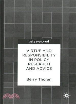 Virtue and Responsibility in Policy Research and Advice