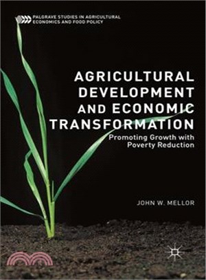 Agricultural Development and Economic Transformation ─ Promoting Growth With Poverty Reduction