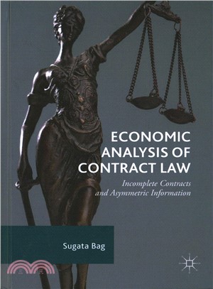 Economic Analysis of Contract Law ― Incomplete Contracts and Asymmetric Information