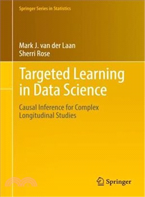 Targeted Learning in Data Science ― Causal Inference for Complex Longitudinal Studies