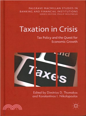 Taxation in Crisis ─ Tax Policy and the Quest for Economic Growth