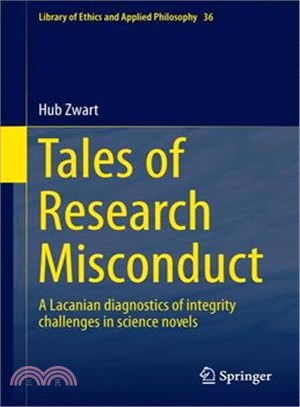 Tales of Research Misconduct ─ A Lacanian Diagnostics of Integrity Challenges in Science Novels