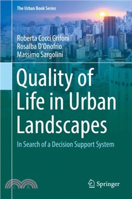 Quality of Life in Urban Landscapes：In Search of a Decision Support System