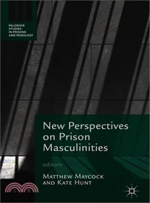 New Perspectives on Prison Masculinities