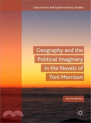 Geography and the Political Imaginary in the Novels of Toni Morrison