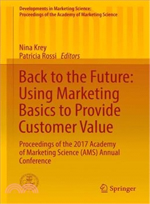 Back to the Future ― Using Marketing Basics to Provide Customer Value