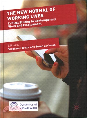 The New Normal of Working Lives ― Critical Studies in Contemporary Work and Employment