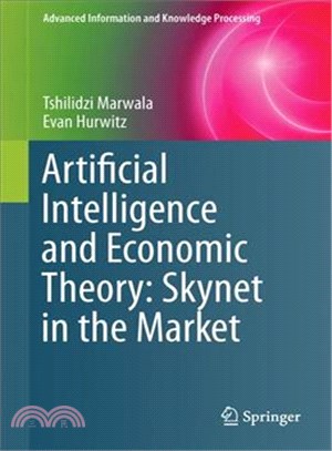 Artificial Intelligence and Economic Theory ― Skynet in the Market