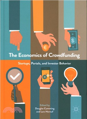 The Economics of Crowdfunding ― Startups, Portals and Investor Behavior