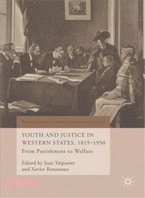 Youth and Justice in Western States 1815-1950 ― From Punishment to Welfare