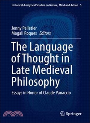 The Language of Thought in Late Medieval Philosophy ― Essays in Honour of Claude Panaccio