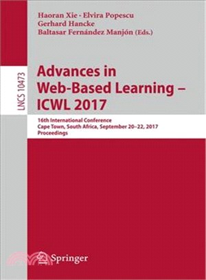 Advances in Web-Based Learning - ICWL 2017 ─ 16th International Conference Cape Town, South Africa, September 20-22, 2017 Proceedings