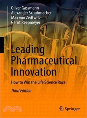Leading Pharmaceutical Innovation ― How to Win the Life Science Race