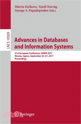 Advances in Databases and Information Systems ― 21st European Conference, Adbis 2017, Nicosia, Cyprus, September 24-27, 2017, Proceedings