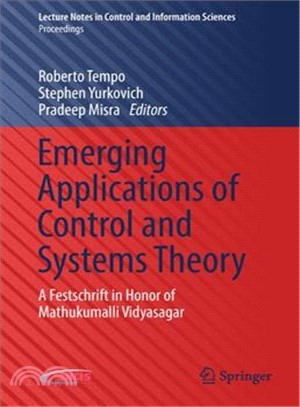 Emerging Applications of Control and Systems Theory ― A Festschrift in Honor of Mathukumalli Vidyasagar