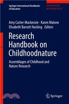 Research Handbook on Childhoodnature：Assemblages of Childhood and Nature Research