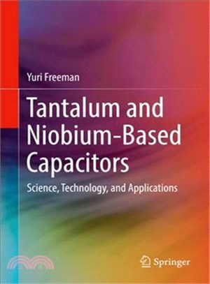 Tantalum and Niobium-based Capacitors ― Science, Technology, and Applications