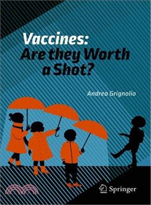 Vaccines ― Are They Worth a Shot?