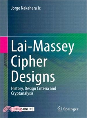 Lai-massey Cipher Designs ― History, Design Criteria and Cryptanalysis