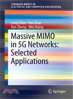 Massive Mimo in 5g Networks ― Selected Applications