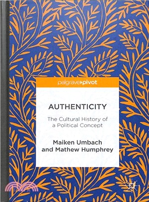 Authenticity ― The Cultural History of a Political Concept