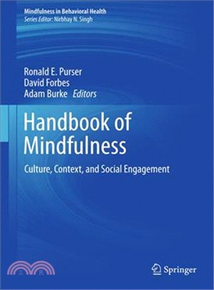 Handbook of Mindfulness ― Culture, Context, and Social Engagement