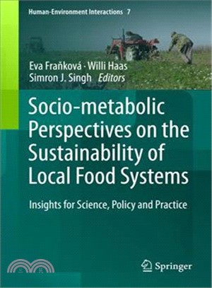 Socio-metabolic Perspectives on the Sustainability of Local Food Systems ― Insights for Science, Policy and Practice