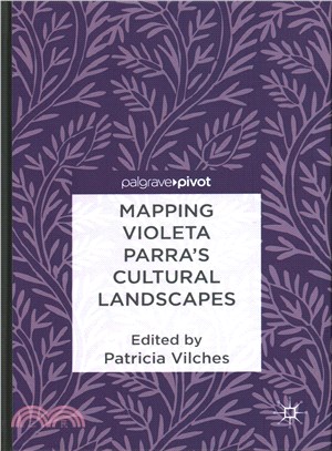 Mapping Violeta Parra's...