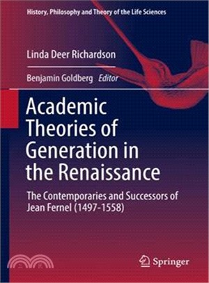 Academic Theories of Generation in the Renaissance ― The Contemporaries and Successors of Jean Fernel
