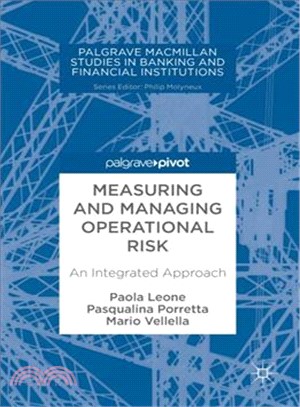 Operational Risk Management the Importance to Develop an Integrated Approach. a Case Study of a Peculiar Intermediary ― An Integrated Approach