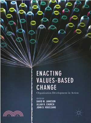 Enacting Values-based Change ― Organization Development in Action