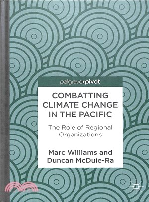 Combatting Climate Change in the Pacific ― The Role of Regional Organisations