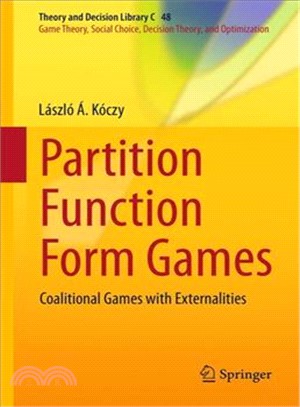 Partition Function Form Games ― Coalitional Games With Externalities