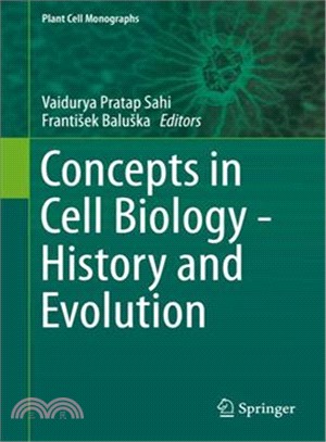 Concepts in Cell Biology - History and Evolution