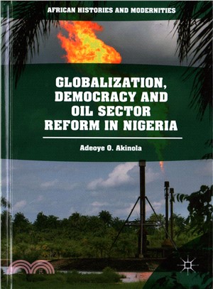 Globalization, Democracy and Oil Sector Reform in Nigeria