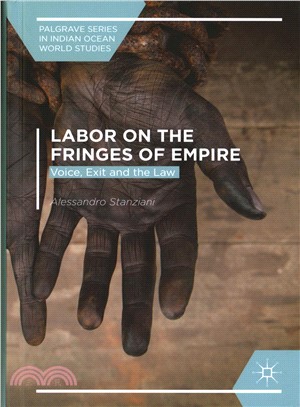 Labor on the Fringes of Empire ― Voice, Exit and the Law