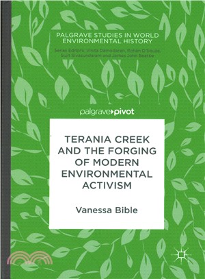 Terania Creek and the Forging of Modern Environmental Activism