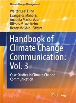 Handbook of Climate Change Communication ― Case Studies in Climate Change Communications